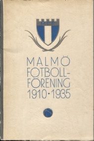 Sportboken - Malmö fotbollförening Jubileumsskrift 1910 24/2 1935